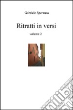 Ritratti in versi volume 2. E-book. Formato EPUB ebook