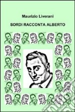 Sordi racconta Alberto. E-book. Formato EPUB ebook