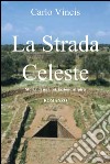 La strada celeste. E-book. Formato EPUB ebook