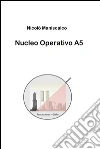 Nucleo operativo A5. E-book. Formato EPUB ebook di Nicolò Maniscalco