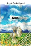 Nina. E-book. Formato EPUB ebook di Renata Sonia Corossi