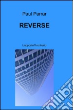 Reverse. E-book. Formato EPUB ebook