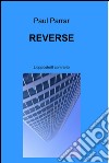 Reverse. E-book. Formato EPUB ebook