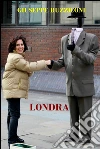 Londra. E-book. Formato EPUB ebook di Giuseppe Ruzziconi