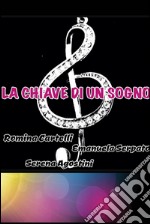 La chiave di un sogno. E-book. Formato EPUB ebook