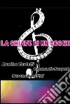 La chiave di un sogno. E-book. Formato EPUB ebook di Cartelli Romina Serpato Emanuela Agostini Serena