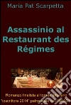 Assassinio al Restaurant des régimes. E-book. Formato EPUB ebook di Maria Pat Scarpetta