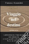 Viaggio nel destino - quinta parte. E-book. Formato EPUB ebook