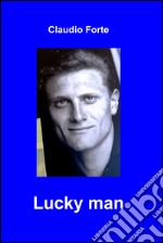 Lucky man. E-book. Formato EPUB ebook