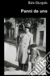 Panni de uno. E-book. Formato EPUB ebook di Ezio Giurgola