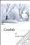 Candida. E-book. Formato EPUB ebook di Luisa Citerio