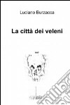 La città dei veleni. E-book. Formato EPUB ebook