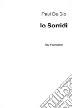 Io sorridi. E-book. Formato EPUB ebook