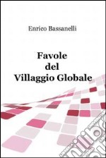 Favole del villaggio globale. E-book. Formato EPUB ebook