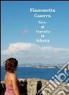 Non si baratta la felicità. E-book. Formato EPUB ebook di Fiammetta Guerra