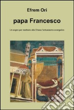 Papa Francesco. E-book. Formato EPUB ebook