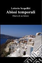 Abissi temporali. Diario di un lettore. E-book. Formato EPUB