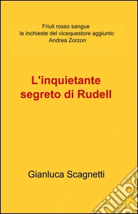 L'inquietante segreto di Rudell. E-book. Formato EPUB ebook