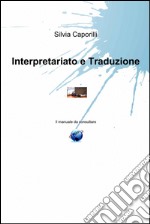 Interpretariato e traduzione. E-book. Formato EPUB