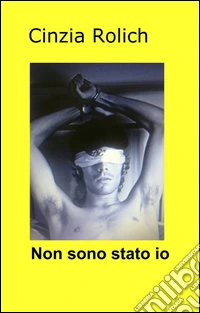 Non sono stato io. E-book. Formato EPUB ebook