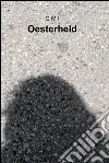 Oesterheld. E-book. Formato EPUB ebook di Giancarlo Miglio