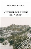 Memorie del tempo dei «fossi». E-book. Formato EPUB ebook