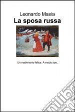 La sposa russa. E-book. Formato EPUB ebook