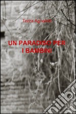 Un paradiso per i bambini. E-book. Formato EPUB ebook