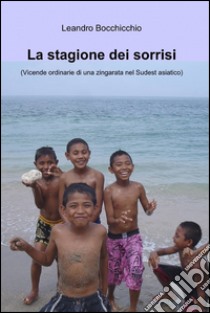 La stagione dei sorrisi. E-book. Formato EPUB ebook di Leandro Bocchicchio