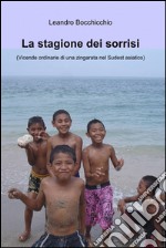 La stagione dei sorrisi. E-book. Formato EPUB