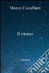 Il ritorno. E-book. Formato EPUB ebook