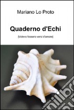 Quaderno d'echi. E-book. Formato EPUB ebook