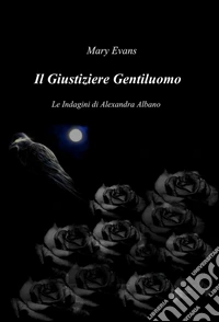 Il giustiziere gentiluomo. E-book. Formato EPUB ebook