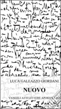 Nuovo testamento ebraico. E-book. Formato EPUB ebook di Luca Galeazzo Giordani