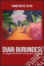 Diari burundesi. E-book. Formato EPUB ebook