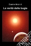 La verità delle bugie. E-book. Formato EPUB ebook