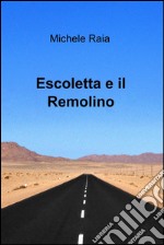 Escoletta e il remolino. E-book. Formato EPUB ebook