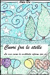 Cuori fra le stelle. E-book. Formato EPUB ebook di Arianna Poletto