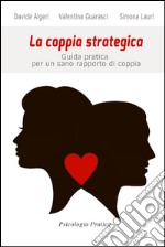 La coppia strategica. E-book. Formato EPUB ebook