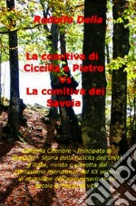 La comitiva di Ciccilla e Pietro vs la comitiva dei Savoia. E-book. Formato EPUB