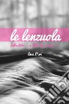 Le lenzuola. E-book. Formato EPUB ebook di Luca Pari