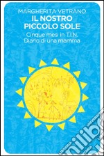 Il nostro piccolo sole. E-book. Formato EPUB ebook