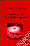 Concerto per berimbau e agonie. E-book. Formato EPUB ebook