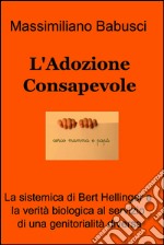 L'Adozione Consapevole. E-book. Formato EPUB