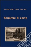 Scimmie di corte. E-book. Formato EPUB ebook