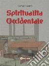 Spiritualità occidentale. E-book. Formato EPUB ebook