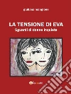 La tensione di Eva. E-book. Formato EPUB ebook di Giuliana Mangione