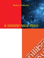 Il silenzio delle stelle. E-book. Formato Mobipocket ebook