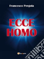 Ecce homo. E-book. Formato EPUB ebook