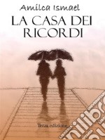 La casa dei ricordi. E-book. Formato EPUB ebook